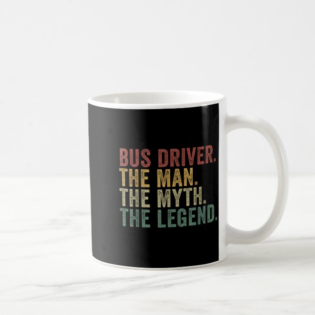 Taza De Café Bus Driver The Man The Myth The Legend Funny Trans (Derecha)