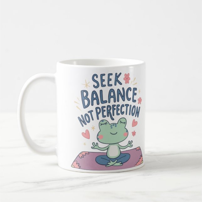 Taza De Café Buscar el equilibrio, no la perfección (Izquierda)