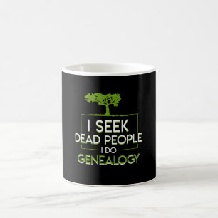Taza De Café Busco a gente muerta que hago al Genealogist