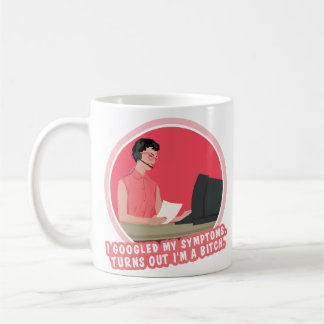 Taza De Café Busqué en Google mis síntomas, resulta...