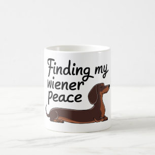 Taza De Café Búsqueda de la paz de mi Wiener — Dachshund Lover