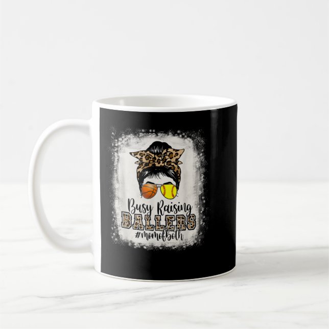 Taza De Café Busy Raising Ballers Mom Of Both Basketball Softba (Izquierda)