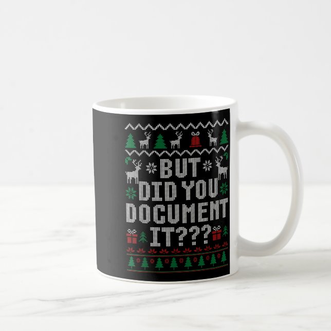 Taza De Café But Did You Doent It Funny Office Christmas Ugly S (Derecha)