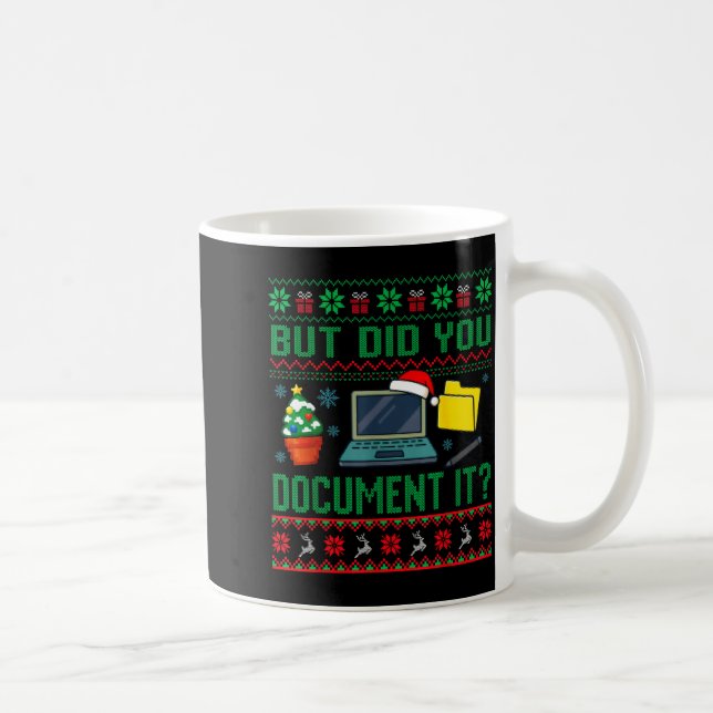 Taza De Café But Did You Doent It Funny Office Christmas Ugly S (Derecha)