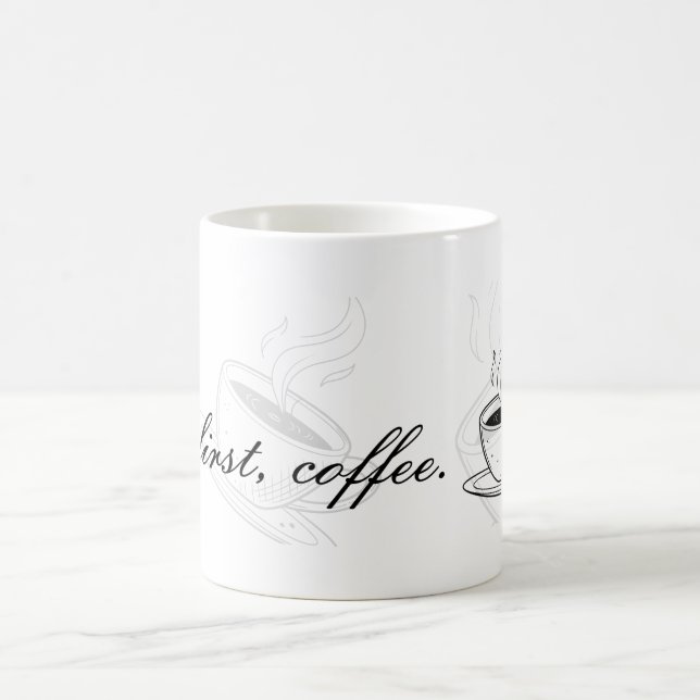 Taza De Café But First Coffee Ceramic Mug (Centro)