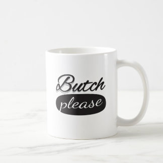Taza De Café Butch, por favor