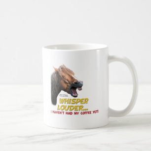 Taza De Café Caballo divertido: Susurro más ruidosamente,