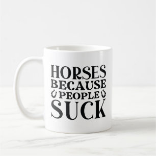 Taza De Café Caballos Porque La Gente Apesta