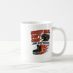 Taza De Café Cabello de Hockey No Importa Solo Sigue Zumbando D