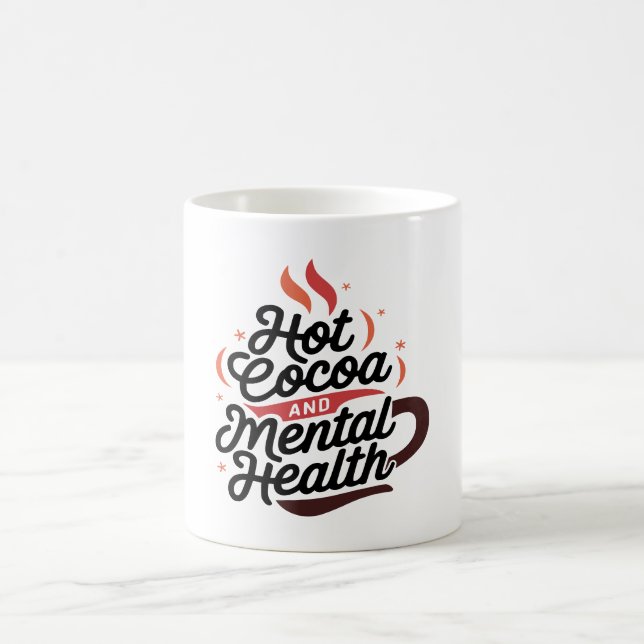 Taza De Café Cacao caliente y Personalizado de salud mental Mug (Centro)