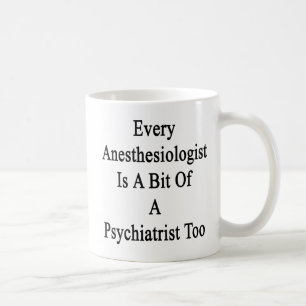 Taza De Café Cada Anesthesiologist es un pedazo de un