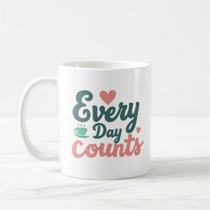 Taza De Café Cada Día Cuenta
