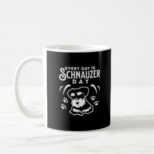 Taza De Café Cada día es el Día de Schnauzer
