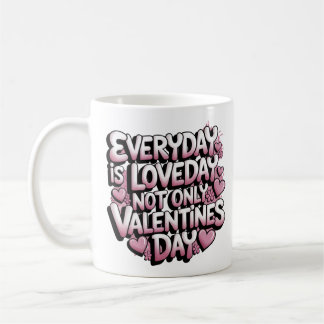 Taza De Café Cada día es el Día del Amor el diseño romántico