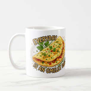 Taza De Café Cada Día Es Un Día De Tortilla Desayuno Foodie