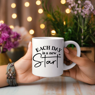 Taza De Café Cada Día Es Un Nuevo Inicio Motivador