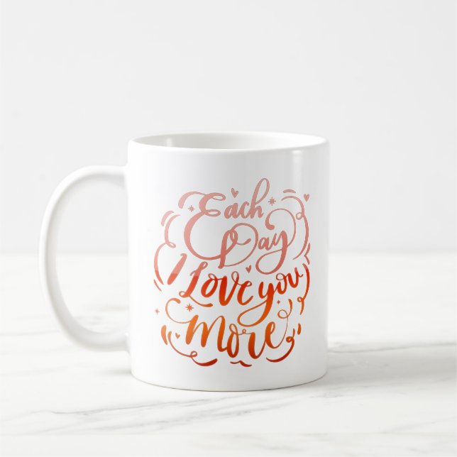 Taza De Café cada día te amo más (Izquierda)