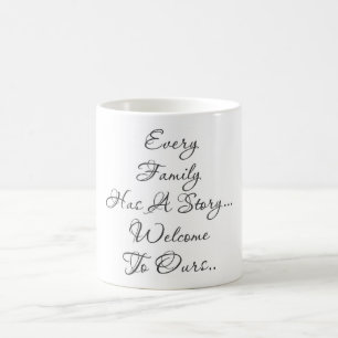 Taza De Café Cada familia tiene…
