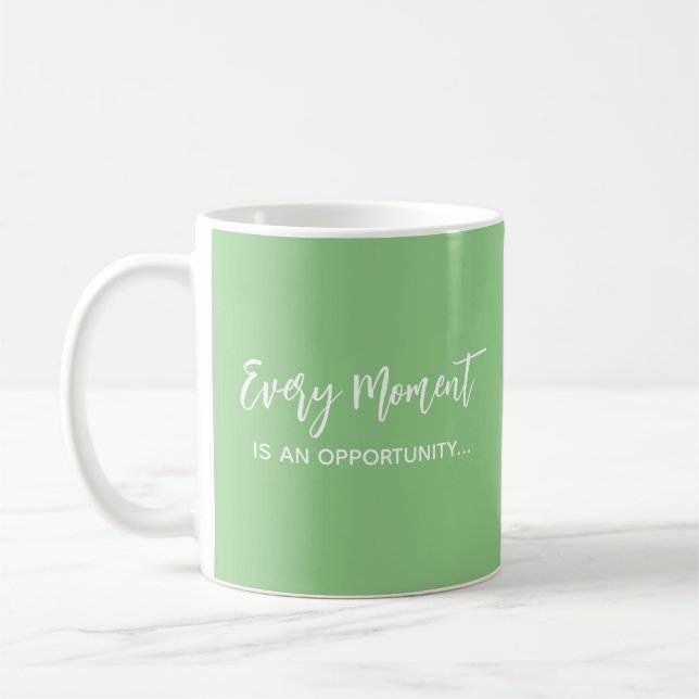 Taza De Café Cada momento es una oportunidad (Izquierda)