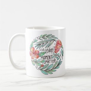 Taza De Café Cada momento importa