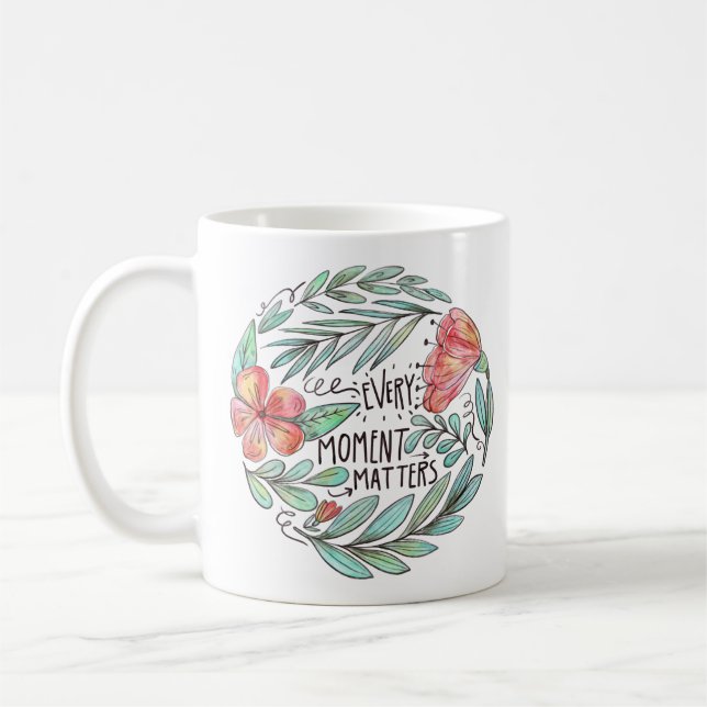 Taza De Café Cada momento importa (Izquierda)