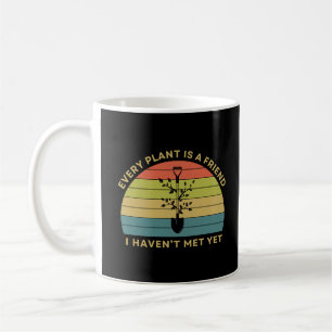 Taza De Café Cada Planta Es Un Amigo Gardening Funny Saying