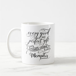 Taza De Café Cada Regalo Bueno Y Perfecto Viene De Memphis