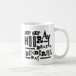 Taza De Café Cadera de la cadera Hooray