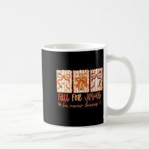 Taza De Café Caer Por Jesús Él Nunca Deja Acción de Gracias Cri