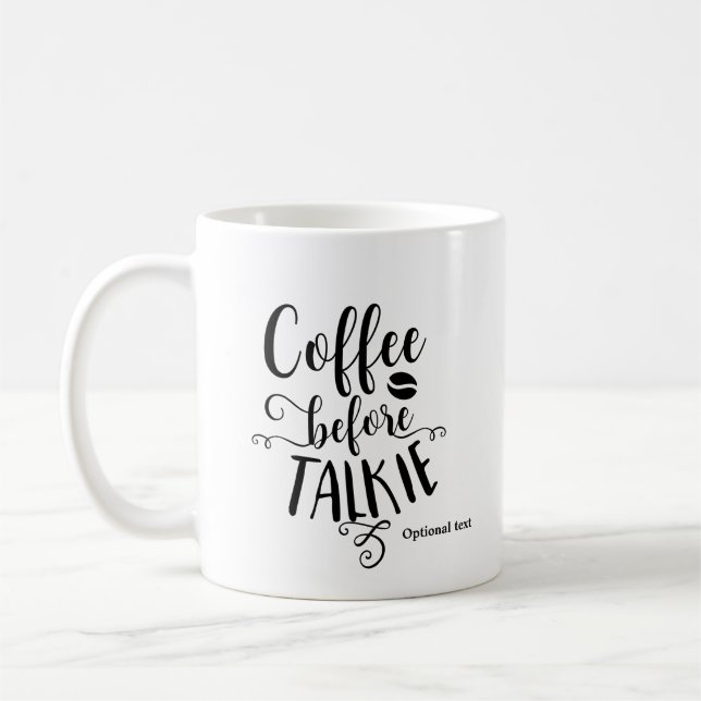 Taza De Café CAFÉ ANTES DE HABLAR Personalizado Personalizado (Izquierda)