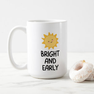 Taza De Café Café Brillante Y Temprano 15 oz