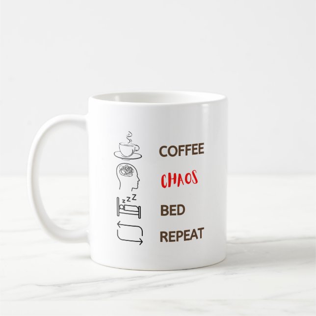Taza De Café Café. Caos. Cama. Repite. (Izquierda)