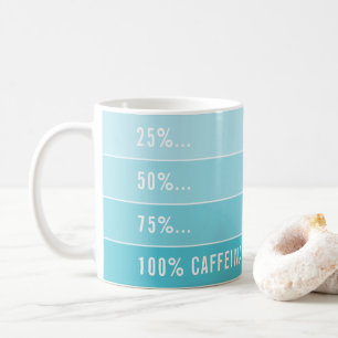 Taza De Café CAFÉ CARGANDO... ombre 100% cafeinado turquesa