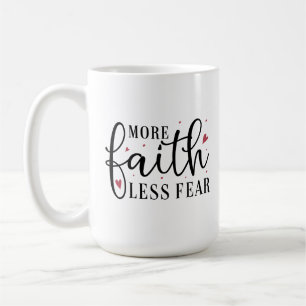 Taza De Café Café cristiano Mug - Más fe menos miedo