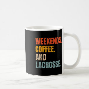 Taza De Café Café De Fin De Semana Y Lacrosse Fan Retro Diverti