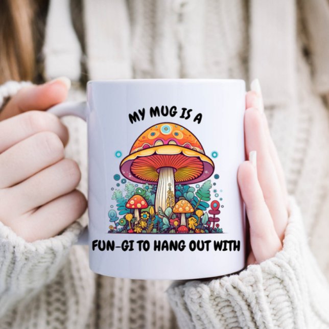 Taza De Café Café de hongos divertidos (Funny "My mug is a fun-gi to hang out with" mug.)