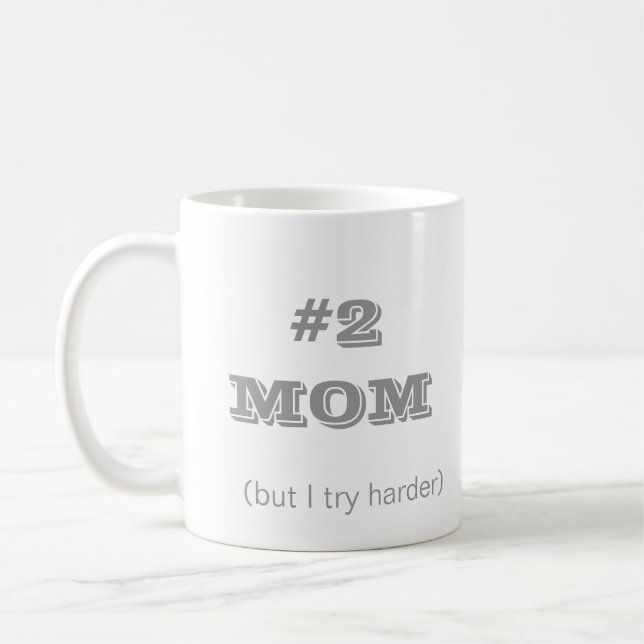 Taza De Café Café de la mamá #2 (pero yo intente más (Izquierda)