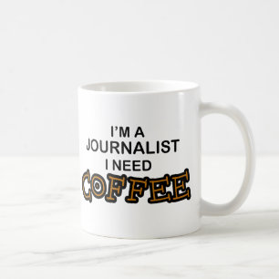 Taza De Café Café de la necesidad - periodista