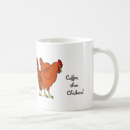 Taza De Café ¡Café, entonces pollos!