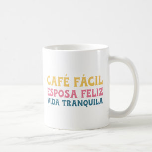 Taza De Café Café, Esposa feliz, Vida Tranquila fácil