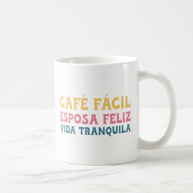 Taza De Café Café, Esposa feliz, Vida Tranquila fácil (Derecha)