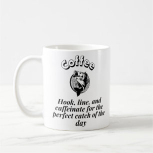 Taza De Café Café Hooks Line y Caffeinate para lo perfecto