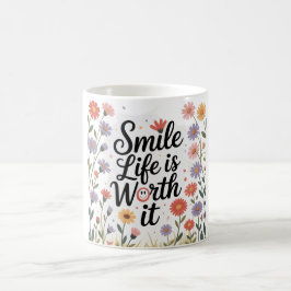 Taza De Café Café inspirador Mug- "La vida sonriente vale la pe