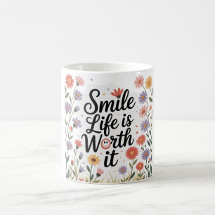 Taza De Café Café inspirador Mug- "La vida sonriente vale la pe