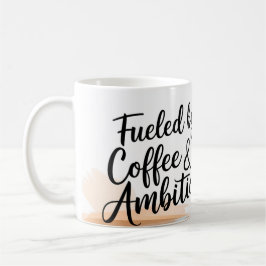 Taza De Café Café motivacional - Alimentado por la ambición