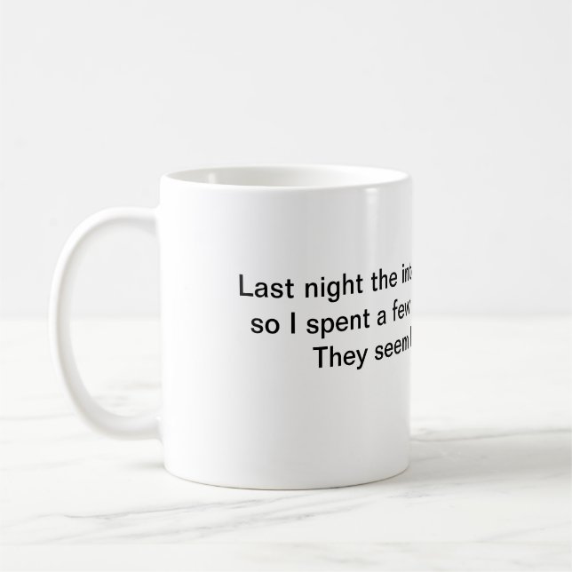 Taza De Café café mug anoche internet dejó de funcionar (Izquierda)