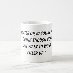 TAZA DE CAFÉ ¿CAFÉ O GASOLINA?