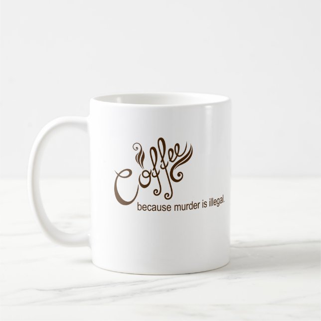 Taza De Café Café porque el asesinato es ilegal (Izquierda)