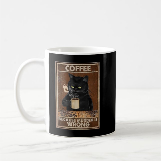 Taza De Café Café Porque El Asesinato Está Equivocado Con Gatos (Izquierda)