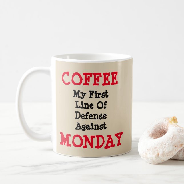 Taza De Café Café - Primera Línea De Defensa Contra El Lunes (Con donut)